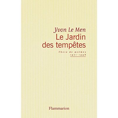 Yvon Le Men Le Jardin Des Tempêtes : Choix De Poèmes 1971-1996 - Publicité Yvon Le Men Le Jardin Des Tempêtes : Choix De Poèmes 1971-1996 - Publicité