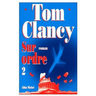 Tom Clancy Sur Ordre. Vol. 2 - Publicité Tom Clancy Sur Ordre. Vol. 2 - Publicité