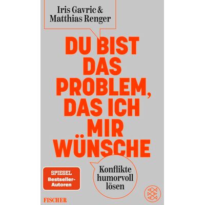 Iris Gavric Du Bist Das Problem, Das Ich Mir Wünsche: Konflikte Humorvoll Lösen - Publicité Iris Gavric Du Bist Das Problem, Das Ich Mir Wünsche: Konflikte Humorvoll Lösen - Publicité