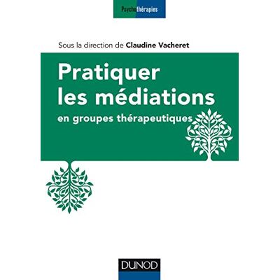 Collectif Pratiquer Les Médiations En Groupes Thérapeutiques - Publicité Collectif Pratiquer Les Médiations En Groupes Thérapeutiques - Publicité
