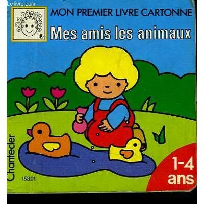 Collectif Mon Premier Livre Cartonné 1. Mes Amis Les Animaux - Publicité Collectif Mon Premier Livre Cartonné 1. Mes Amis Les Animaux - Publicité