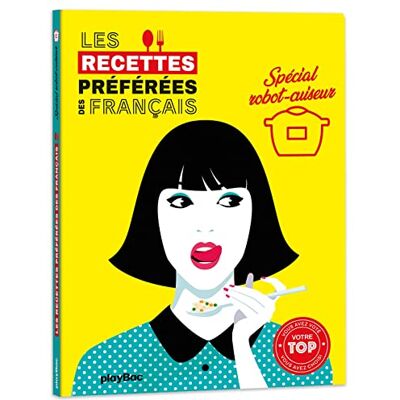 Play Bac Les Recettes Préférées Des Français : Robot-Cuiseur - Publicité Play Bac Les Recettes Préférées Des Français : Robot-Cuiseur - Publicité
