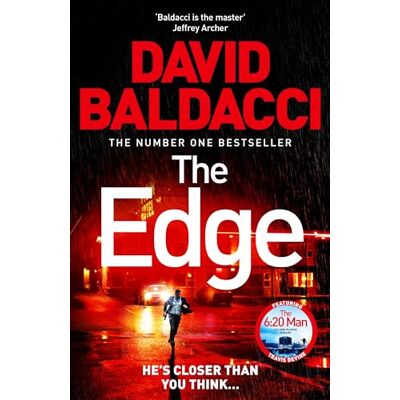 David Baldacci The Edge: The Blockbuster Follow Up To The Number One Bestseller The 6:20 Man (Travis Devine, 2) - Publicité David Baldacci The Edge: The Blockbuster Follow Up To The Number One Bestseller The 6:20 Man (Travis Devine, 2) - Publicité