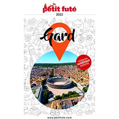 Petit Futé Gard : 2023 - Publicité Petit Futé Gard : 2023 - Publicité