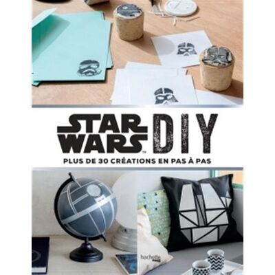 Claire Curt Star Wars Diy : Plus De 30 Créations En Pas À Pas - Publicité Claire Curt Star Wars Diy : Plus De 30 Créations En Pas À Pas - Publicité