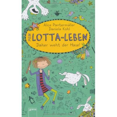 Alice PantermÃ1/4ller Mein Lotta-Leben. Daher Weht Der Hase! - Publicité Alice PantermÃ1/4ller Mein Lotta-Leben. Daher Weht Der Hase! - Publicité