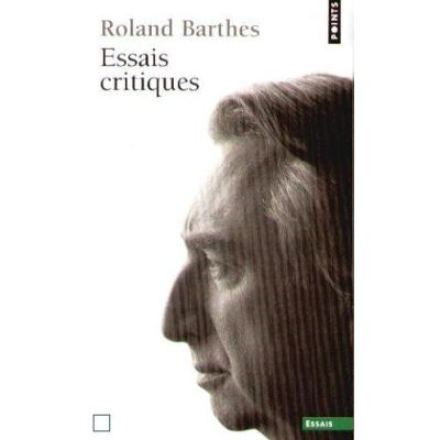 Roland Barthes Essais Critiques - Publicité Roland Barthes Essais Critiques - Publicité