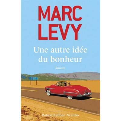 Marc Levy Une Autre Idée Du Bonheur - Publicité Marc Levy Une Autre Idée Du Bonheur - Publicité