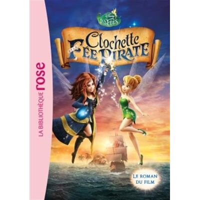 Disney Clochette Et La Fée Pirate : Le Roman Du Film - Publicité Disney Clochette Et La Fée Pirate : Le Roman Du Film - Publicité