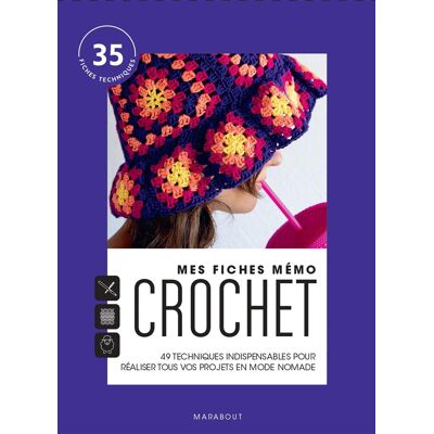 Marie-Noëlle Bayard Mes Fiches Mémo Crochet : Les Techniques Indispensables Pour Réaliser Tous Vos Projets En Mode Nomade : 35 Fiches Techniques - Publicité Marie-Noëlle Bayard Mes Fiches Mémo Crochet : Les Techniques Indispensables Pour Réaliser Tous Vos Projets En Mode Nomade : 35 Fiches Techniques - Publicité