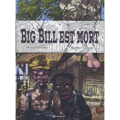 Wander Antunes Big Bill Est Mort - Publicité Wander Antunes Big Bill Est Mort - Publicité