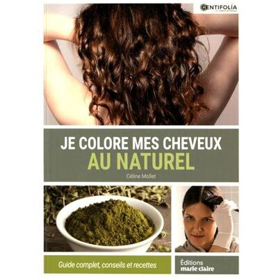 Collectif Je Colore Mes Cheveux Au Naturel : Guide Complet, Conseils Et Recettes - Publicité Collectif Je Colore Mes Cheveux Au Naturel : Guide Complet, Conseils Et Recettes - Publicité