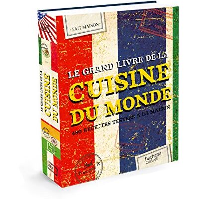 Hachette Le Grand Livre De La Cuisine Du Monde : 480 Recettes Testées À La Maison - Publicité Hachette Le Grand Livre De La Cuisine Du Monde : 480 Recettes Testées À La Maison - Publicité