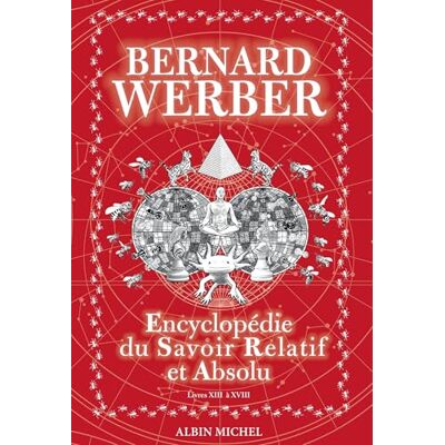 Bernard Werber Encyclopédie Du Savoir Relatif Et Absolu : Livres Xiii À Xviii - Publicité Bernard Werber Encyclopédie Du Savoir Relatif Et Absolu : Livres Xiii À Xviii - Publicité