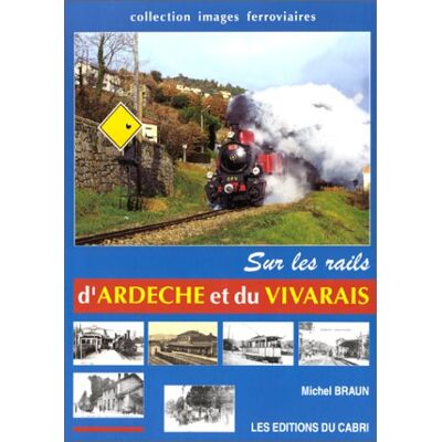 Collectif Sur Les Rails D'Ardèche Et Du Vivarais - Publicité Collectif Sur Les Rails D'Ardèche Et Du Vivarais - Publicité