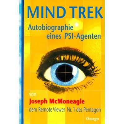 Joseph McMoneagle Mind Trek: Autobiographie Eines Psi-Agenten - Publicité Joseph McMoneagle Mind Trek: Autobiographie Eines Psi-Agenten - Publicité
