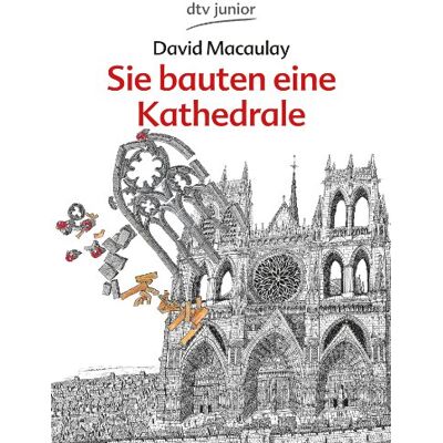 David Macaulay Sie Bauten Eine Kathedrale - Publicité David Macaulay Sie Bauten Eine Kathedrale - Publicité
