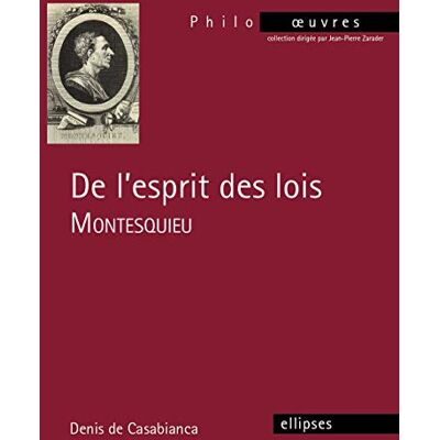 Denis De Casabianca De L'Esprit Des Lois, Montesquieu - Publicité Denis De Casabianca De L'Esprit Des Lois, Montesquieu - Publicité