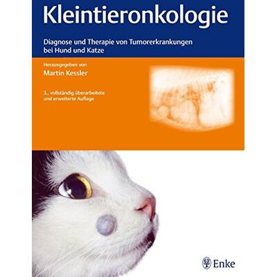 Martin Kessler Kleintieronkologie: Diagnose Und Therapie Von Tumorerkrankungen Bei Hund Und Katze - Publicité Martin Kessler Kleintieronkologie: Diagnose Und Therapie Von Tumorerkrankungen Bei Hund Und Katze - Publicité