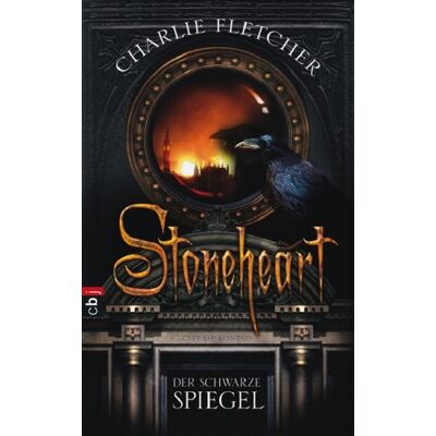 Charlie Fletcher Stoneheart - Der Schwarze Spiegel: Band 2 - Publicité Charlie Fletcher Stoneheart - Der Schwarze Spiegel: Band 2 - Publicité