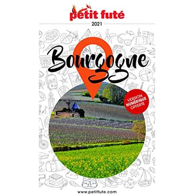 Petit Futé Bourgogne : 2021 - Publicité Petit Futé Bourgogne : 2021 - Publicité
