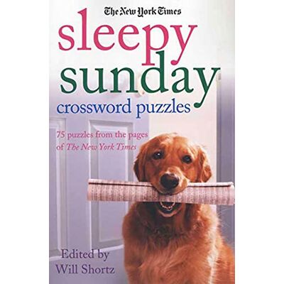Will Shortz The New York Times Sleepy Sunday Crossword Puzzles: 75 Puzzles From The Pages Of The New York Times - Publicité Will Shortz The New York Times Sleepy Sunday Crossword Puzzles: 75 Puzzles From The Pages Of The New York Times - Publicité
