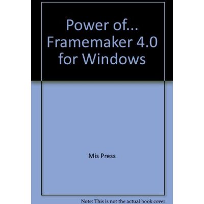 Doty, David B. Power Of... Framemaker 4 For Windows - Publicité Doty, David B. Power Of... Framemaker 4 For Windows - Publicité