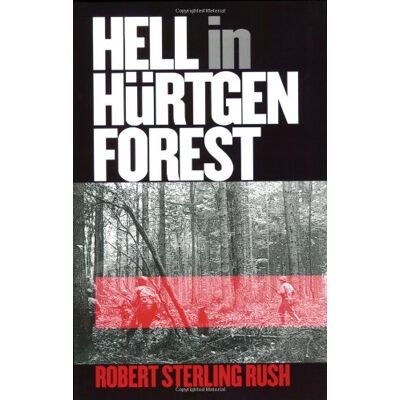 Rush, Robert Sterling Hell In Hurtgen Forest: The Ordeal And Triumph Of An American Infantry Regiment (Modern War Studies (Paperback)) - Publicité Rush, Robert Sterling Hell In Hurtgen Forest: The Ordeal And Triumph Of An American Infantry Regiment (Modern War Studies (Paperback)) - Publicité
