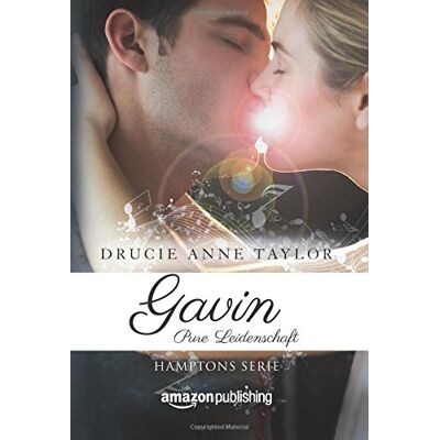 Taylor, Drucie Anne Gavin: Pure Leidenschaft (Hamptons Serie) - Publicité Taylor, Drucie Anne Gavin: Pure Leidenschaft (Hamptons Serie) - Publicité