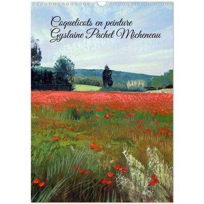 Coquelicots En Peinture (Calendrier Mural 2026 Din A3 Horizontal), Calvendo Calendrier Mensuel : Peintures À L'Huile De Coquelicots Réalisées Par Gyslaine Pachet Micheneau - Publicité Coquelicots En Peinture (Calendrier Mural 2026 Din A3 Horizontal), Calvendo Calendrier Mensuel : Peintures À L'Huile De Coquelicots Réalisées Par Gyslaine Pachet Micheneau - Publicité