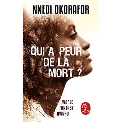 Nnedi Okorafor Qui A Peur De La Mort ? - Publicité Nnedi Okorafor Qui A Peur De La Mort ? - Publicité