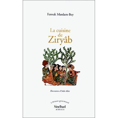 Farouk Mardam-Bey La Cuisine De Ziryâb : Propos De Tables, Impressions De Voyages Et Recettes Pouvant Servir D'Initiation Pratique À La Gastronomie Arabe - Publicité Farouk Mardam-Bey La Cuisine De Ziryâb : Propos De Tables, Impressions De Voyages Et Recettes Pouvant Servir D'Initiation Pratique À La Gastronomie Arabe - Publicité