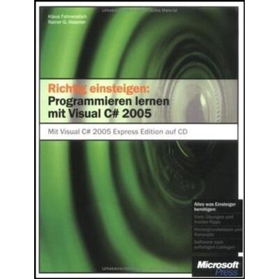 Klaus Fahnenstich Richtig Einsteigen: Programmieren Lernen Mit Visual C# 2005. Mit Cd-Rom - Publicité Klaus Fahnenstich Richtig Einsteigen: Programmieren Lernen Mit Visual C# 2005. Mit Cd-Rom - Publicité