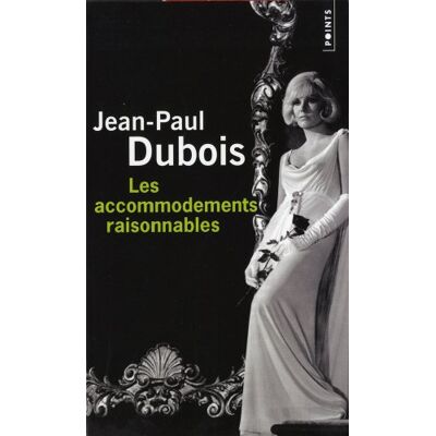 Jean-Paul Dubois Les Accommodements Raisonnables - Publicité Jean-Paul Dubois Les Accommodements Raisonnables - Publicité