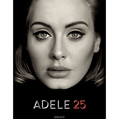 Adele: 25 (Ukulele) - Publicité Adele: 25 (Ukulele) - Publicité
