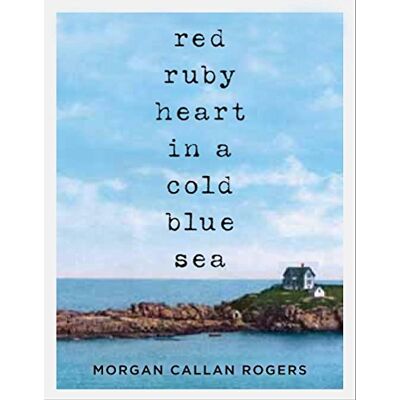 Rogers, Morgan Callan Red Ruby Heart In A Cold Blue Sea - Publicité Rogers, Morgan Callan Red Ruby Heart In A Cold Blue Sea - Publicité