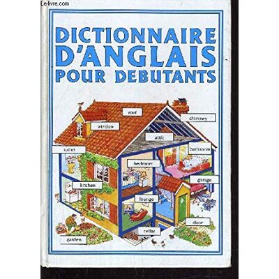 Collectif Dictionnaire D'Anglais Pour Debutants. Publicité Collectif Dictionnaire D'Anglais Pour Debutants. Publicité
