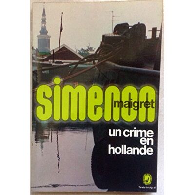Georges Simenon Un Crime En Hollande - Publicité Georges Simenon Un Crime En Hollande - Publicité