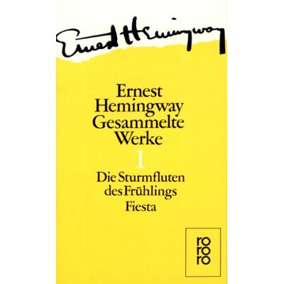 Ernest Hemingway Hemingway. Gesammelte Werke In 10 Bänden. Publicité Ernest Hemingway Hemingway. Gesammelte Werke In 10 Bänden. Publicité
