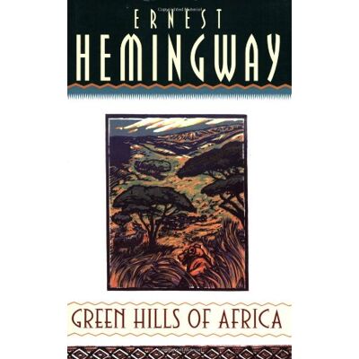 Ernest Hemingway Green Hills Of Africa - Publicité Ernest Hemingway Green Hills Of Africa - Publicité