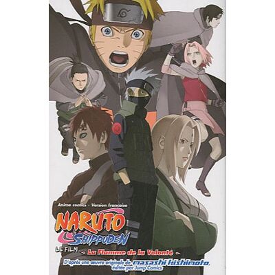 Masashi Kishimoto Naruto Shippuden : Le Film. La Flamme De La Volonté - Publicité Masashi Kishimoto Naruto Shippuden : Le Film. La Flamme De La Volonté - Publicité