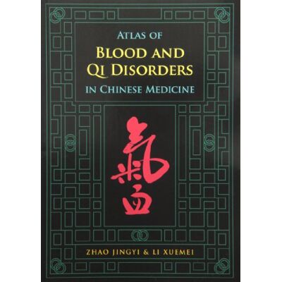 Jingyi Zhao Atlas Of Blood And Qi Disorders In Chinese Medicine - Publicité Jingyi Zhao Atlas Of Blood And Qi Disorders In Chinese Medicine - Publicité