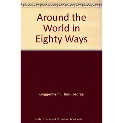 Guggenheim, Hans George Around The World In Eighty Ways - Publicité Guggenheim, Hans George Around The World In Eighty Ways - Publicité