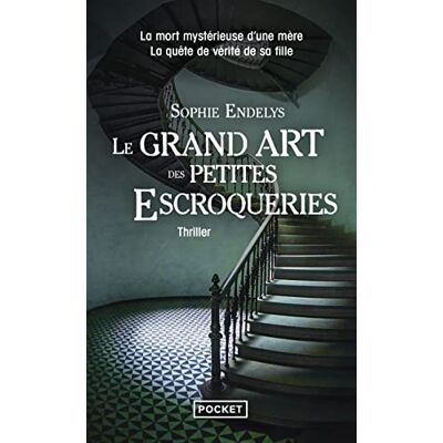 Sophie Endelys Le Grand Art Des Petites Escroqueries : Thriller - Publicité Sophie Endelys Le Grand Art Des Petites Escroqueries : Thriller - Publicité