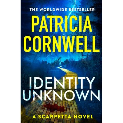 Patricia Cornwell Identity Unknown: The Gripping New Kay Scarpetta Thriller For 2024 - Publicité Patricia Cornwell Identity Unknown: The Gripping New Kay Scarpetta Thriller For 2024 - Publicité