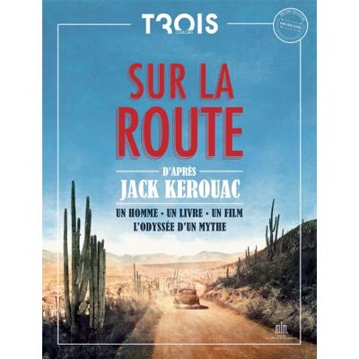 Collectif Trois Couleurs, Hors Série, N° 8. Sur La Route D'Après Jack Kerouac : Un Homme, Un Livre, Un Film, L'Odyssée D'Un Mythe - Publicité Collectif Trois Couleurs, Hors Série, N° 8. Sur La Route D'Après Jack Kerouac : Un Homme, Un Livre, Un Film, L'Odyssée D'Un Mythe - Publicité