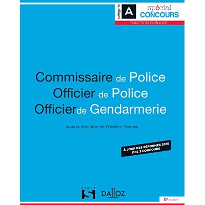 Collectif Commissaire De Police, Officier De Police, Officier De Gendarmerie : Catégorie A - Publicité Collectif Commissaire De Police, Officier De Police, Officier De Gendarmerie : Catégorie A - Publicité