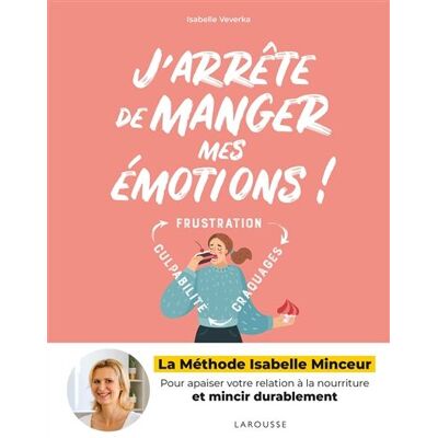 Isabelle Veverka J'Arrête De Manger Mes Émotions ! - Publicité Isabelle Veverka J'Arrête De Manger Mes Émotions ! - Publicité