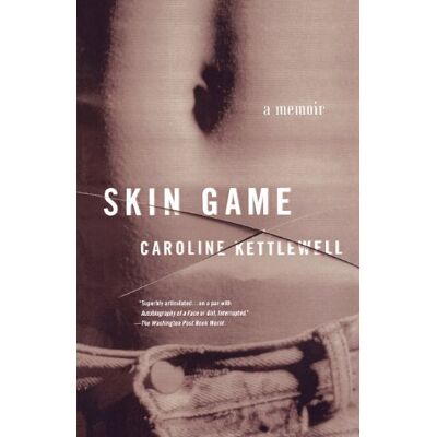 Caroline Kettlewell Skin Game: A Memoir - Publicité Caroline Kettlewell Skin Game: A Memoir - Publicité