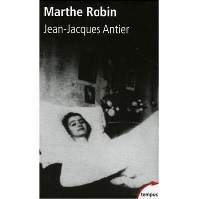 Jean-Jacques Antier Marthe Robin : Le Voyage Immobile - Publicité Jean-Jacques Antier Marthe Robin : Le Voyage Immobile - Publicité